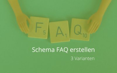 Schema FAQ erstellen – 3 Varianten