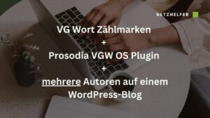 VG Wort Zählmarken mit Prosodia Plugin bei mehreren Autoren nutzen