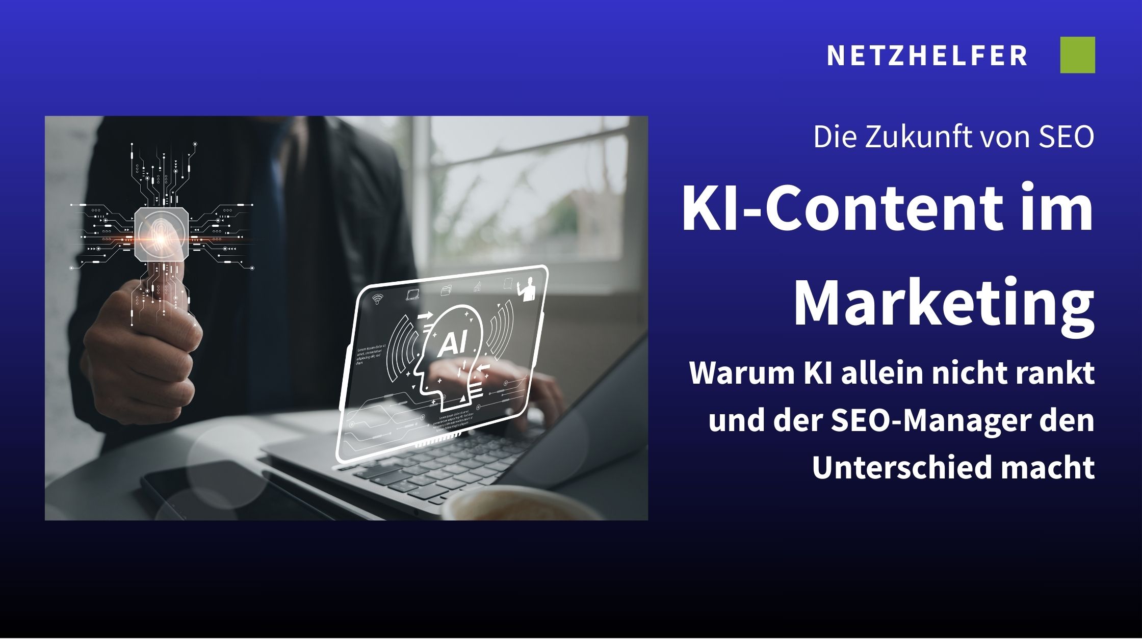 KI-Content im Marketing _Blogbeitrag_Netzhelfer_3_26